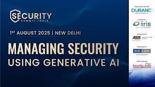 Security Summit India &ndash; Delhi Edition