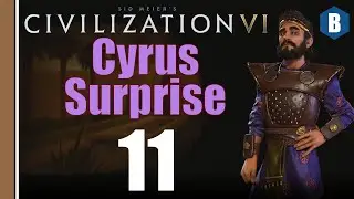 CIVILIZATION 6 - Persia (Deity) - Cyrus Surprise - Part 11 - NEW FRONTIER PASS (MODDED)