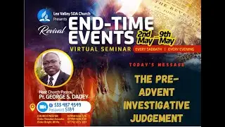 Pastor George Dadey - The Pre Advent Investigative Judgement
