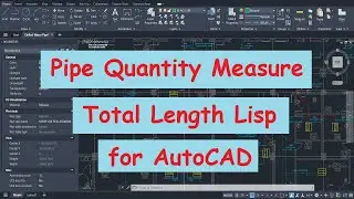 Total Length Lisp for AutoCAD - Pipe Quantity Measure