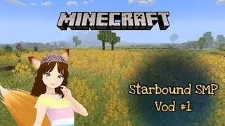 A new place? (Starbound SMP) [Vod]