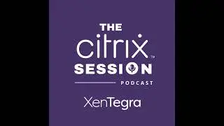 The Citrix Session: How customers and partners can apply custom branding to Citrix client apps
