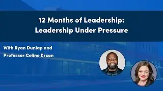 Leadership Under Pressure - CLOE's 12 Months of Leadership