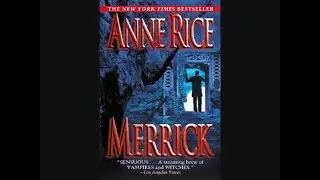 Merrick - Part 1 (Anne Rice Audiobook Unabridged) [Link In Comments]