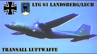 Transall Luftwaffe Lufttransportgeschwader 61 Solo Display Take Off Landing