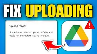 How To Fix Google Drive Not Uploading Problem