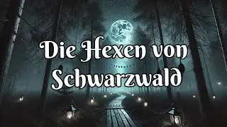 Die Hexen von Schwarzwald