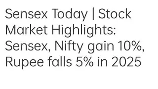 Sensex Today | Stock Market Highlights: Sensex, Nifty gain 10%, Rupee falls 5% in 2025