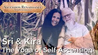 Sri & Kira The Yoga of Self-Ascension