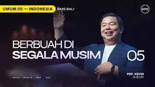 Berbuah Di Segala Musim - Pdp. Kevin Sheedy