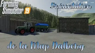 Farming Simulator 19 / Pr&eacute;sentation de la Map Dalberg / by ThiluLP