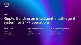 AWS re:Invent 2025 - Ripple: Building an intelligent, multi-agent system for 24/7 operations-IND3301