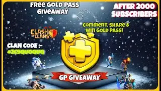 Gold Pass Giveaway After 2K Subs 🎉 | Clash of Clans | Clash With BS 7th Gold Pass Giveaway 🔥