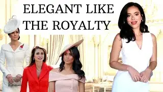 How to dress Elegant and Polished like the Royalty ? Kate Middleton, Megan Markle...