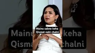 Mainu Sabne keha Qismat Nahi chalni - Sargun Mehta | Sardar&rsquo;s Take #shorts