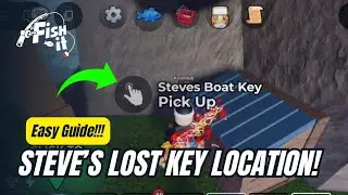 HIDDEN SPOT REVEALED - how to find Steve&rsquo;s lost key fast in fish it update