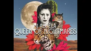 Mi Abuela, Queen of Nightmares Theater Play - Sept 23, 2023 at The Tank NYC
