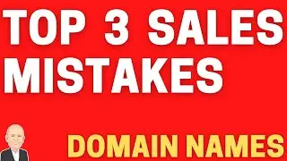 SALES MISTAKES DOMAIN NAMES - tips for a better domain name