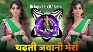 Chadti Jawani Meri Chaal Mastani Remix | Dj Tejas TK x H7 Seven | Depression Mix
