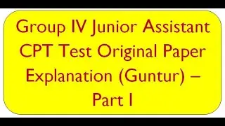 Guntur GROUP 4 CPT Paper Explanation - PART 1/APPSC/CPT/COMPUTER PROFICIENCY TEST