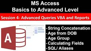 MS Access Basics to Advanced|Session 4| Advanced Queries VBA and Reports #access