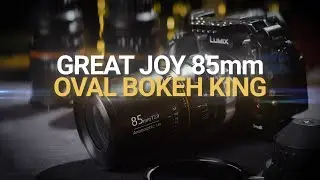 SO MUCH BOKEH! Great Joy 85mm T2.9 1.8X Full Frame Anamorphic Lens Review