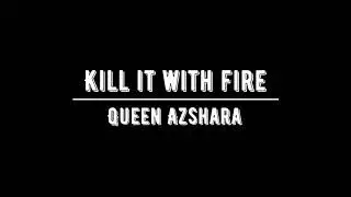 Kill It With Fire - Heroic Queen Azshara