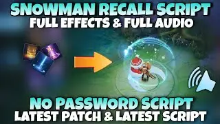 Replace 3 Recall Into Snowman Recall Script No Password | Full Audio | MLBB