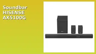 RECENSIONE (2025) : Soundbar HISENSE AX5100G 340W. DETTAGLI ESSENZIALI