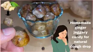 Ginger candy for cold and cough 😋. Homemade Remedy 👌 2 ingredients Ginger candy 🤧