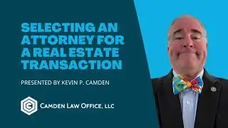 Selecting An Attorney For a Real Estate Transaction