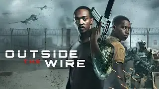 Outside the Wire 2021 Full Movie | Anthony Mackie, Damson Idris, Enzo Cilenti | Literary Analysis