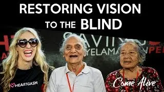 Restoring Vision to the Blind | Come Alive Ep 08