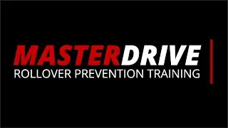 MasterDrive: Rollover Prevention Training (RPT)