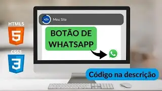 COMO CRIAR BOT&Atilde;O DE WHATSAPP EM 5 MINUTOS NO SEU SITE COM HTML E CSS - AULA #35