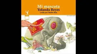 Mi mascota - Yolanda Reyes