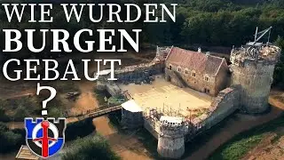 Wie wurden Burgen im Mittelalter gebaut? So lief's wirklich ab!