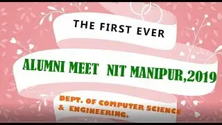 alumni meet 2019|| first ever at NIT Manipur|| Dept. of CSE||