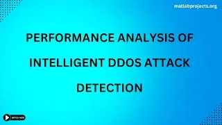 Performance Analysis of Intelligent DDoS Attack Detection