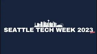Seattle Tech Week 2023