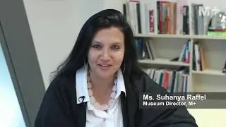 Listen to Suhanya Raffel, Executive Director of M+, West Kowloon Cultural District of Hong Kong.