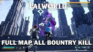 Palworld Feybreak : Full Map All Bountry Hunter kill