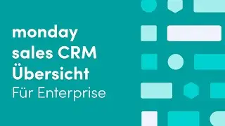 monday sales CRM &Uuml;berblick (f&uuml;r Enterprise) | monday.com Deutsch