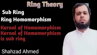 Sub Ring and related topics by Shahzad Ahmed. #rings #homomorphism #mscmath #bsmath #important