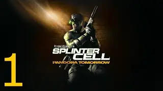 Tom Clancy's Splinter Cell Pandora Tomorrow Lets Play Part 1