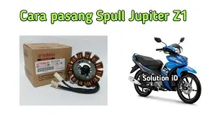 Pasang spull jupiter z1 1DY & 2SU [Solution iD]