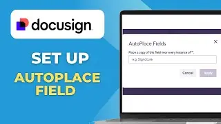 Guide with DocuSiHow to Set Up DocuSign AutoPlace Fields on Templates Full 2025 Guidegn