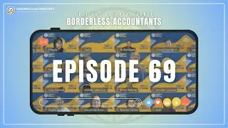 Form 1040, 2241, 8867 & Dependent Credits | EPISODE 69 | Borderless Accountants
