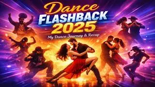 Epic Dance Flashback 2025 | Bhangra, Bollywood, Salsa, Hip Hop, Bachata & Couple Dance Mashup