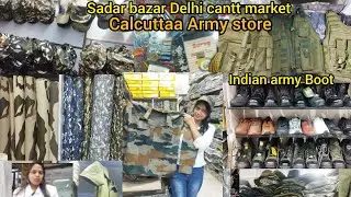 Sadar bazar Delhi cantt market India army Store sabhi prakar ke army dress
